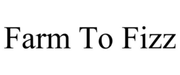 FARM TO FIZZ trademark