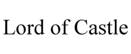 LORD OF CASTLE trademark