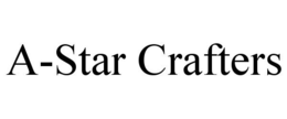 A-STAR CRAFTERS trademark
