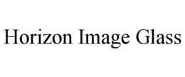 HORIZON IMAGE GLASS trademark