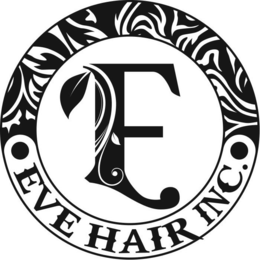 E • EVE HAIR INC. • trademark