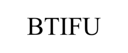 BTIFU trademark