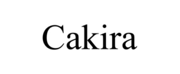 CAKIRA trademark
