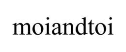 MOIANDTOI trademark