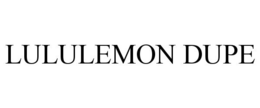 LULULEMON DUPE trademark
