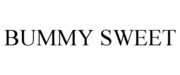 BUMMY SWEET trademark
