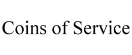 COINS OF SERVICE trademark
