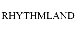 RHYTHMLAND trademark