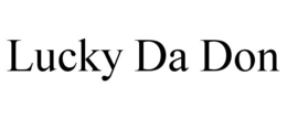 LUCKY DA DON trademark