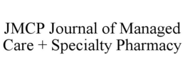 JMCP JOURNAL OF MANAGED CARE + SPECIALTY PHARMACY trademark