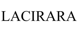 LACIRARA trademark