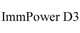 IMMPOWER D3 trademark