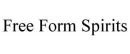 FREE FORM SPIRITS trademark