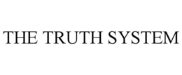 THE TRUTH SYSTEM trademark