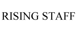 RISING STAFF trademark