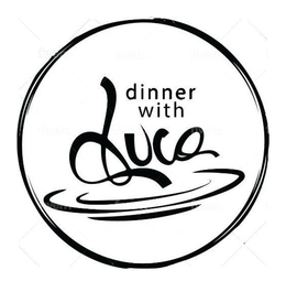 DINNER WITH LUCA trademark