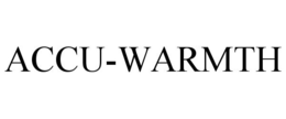 ACCU-WARMTH trademark