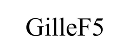 GILLEF5 trademark