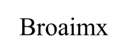 BROAIMX trademark