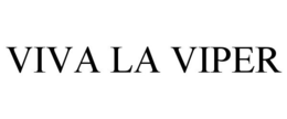 VIVA LA VIPER trademark