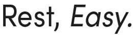 REST, EASY. trademark