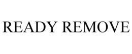 READY REMOVE trademark