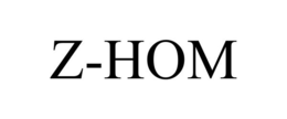 Z-HOM trademark