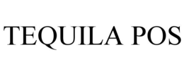 TEQUILA POS trademark