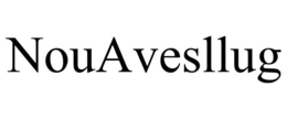 NOUAVESLLUG trademark