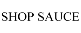 SHOP SAUCE trademark
