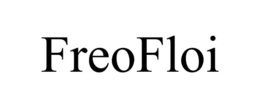 FREOFLOI trademark