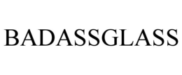BADASSGLASS trademark