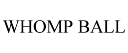 WHOMP BALL trademark