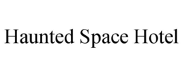 HAUNTED SPACE HOTEL trademark