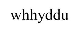 WHHYDDU trademark
