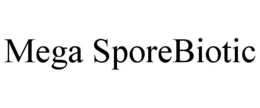 MEGA SPOREBIOTIC trademark