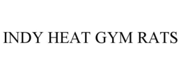 INDY HEAT GYM RATS trademark