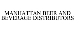MANHATTAN BEER AND BEVERAGE DISTRIBUTORS trademark