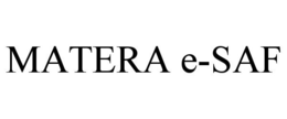 MATERA E-SAF trademark