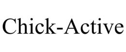 CHICK-ACTIVE trademark
