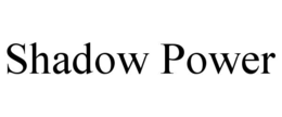 SHADOW POWER trademark