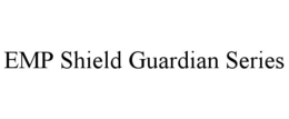 EMP SHIELD GUARDIAN SERIES trademark