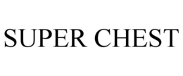 SUPER CHEST trademark