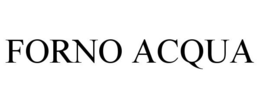 FORNO ACQUA trademark
