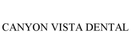 CANYON VISTA DENTAL trademark