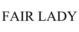 FAIR LADY trademark