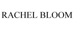 RACHEL BLOOM trademark