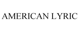 AMERICAN LYRIC trademark