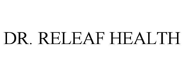 DR. RELEAF HEALTH trademark