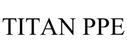 TITAN PPE trademark